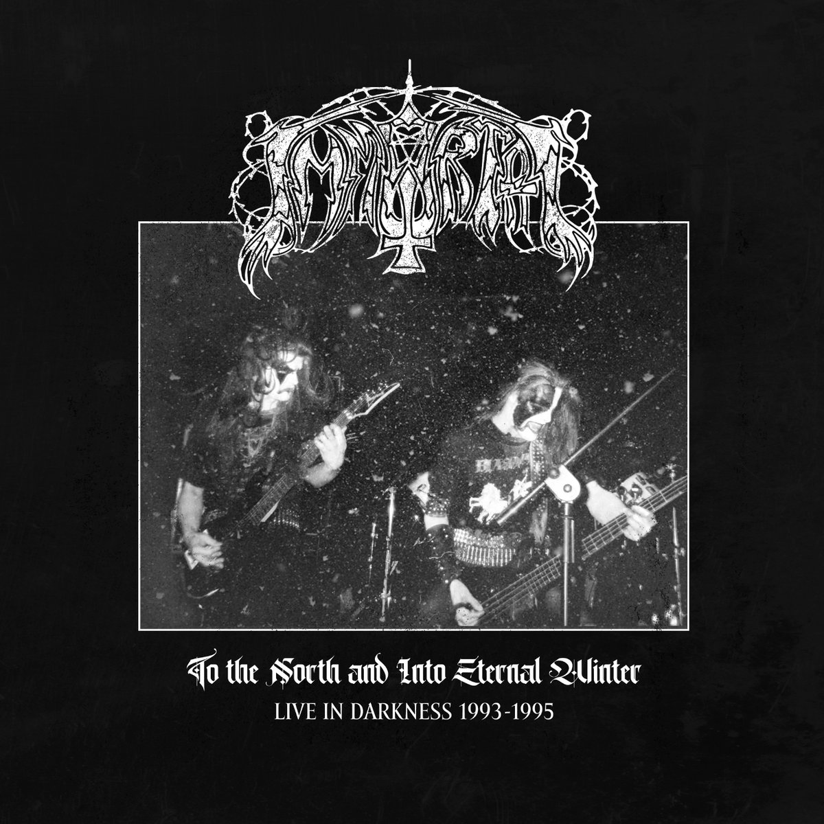 Immortal “To The North And Into Eternal Winter – Live In Darkness 1993–1995” –&hellip;